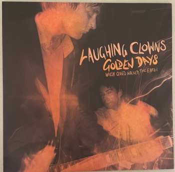 LP Laughing Clowns: Golden Days - When Giants Walked The Earth CLR 455582