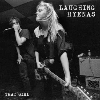 Album Laughing Hyenas: That Girl: Live Recordings 1986 - 1994