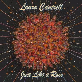 Laura Cantrell: Just Like A Rose: The Anniversary Sessions