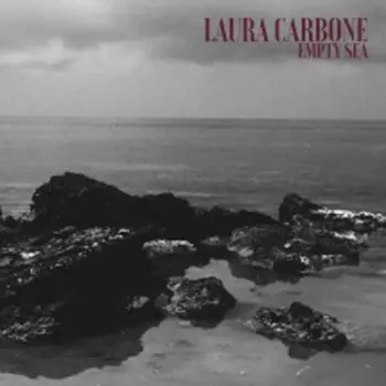 Laura Carbone: Empty Sea