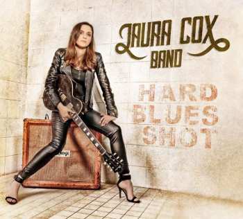 Album Laura Cox Band: Hard Blues Shot