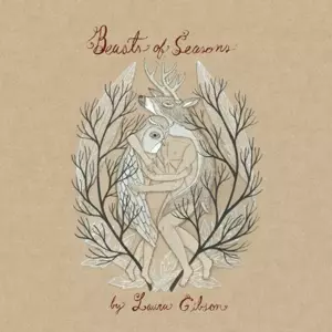 Laura Gibson: Beasts Of Seasons
