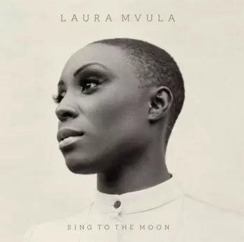 Laura Mvula: Sing To The Moon