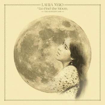 Album Laura Nyro: Go Find The Moon (The Audition Tape)