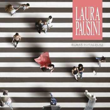 Laura Pausini: Almas Parallelas