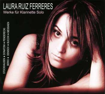 Album Laura Ruiz Ferreres: Werke Für Klarinette Solo