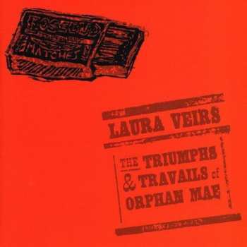 CD Laura Veirs: The Triumphs & Travails Of Orphan Mae 270243