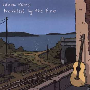 LP Laura Veirs: Troubled By The Fire 350739