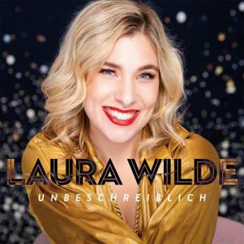 Album Laura Wilde: Unbeschreiblich