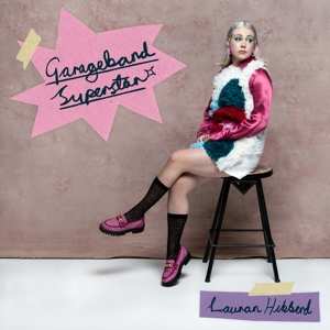 CD Lauran Hibberd: Garageband Superstar 398957