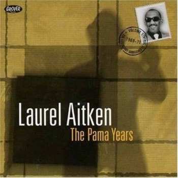 Album Laurel Aitken: The Pama Years (1969–71)