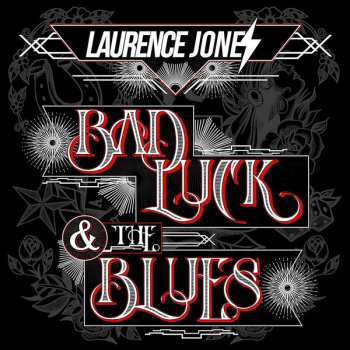 Album Laurence Jones: Bad Luck & The Blues