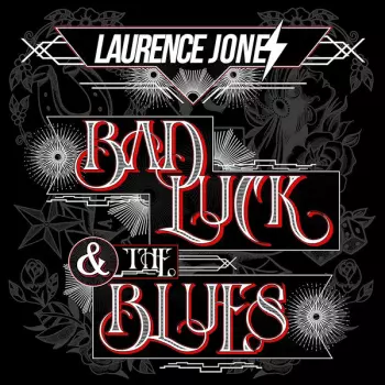 Laurence Jones: Bad Luck & The Blues