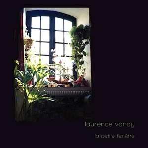 Album Laurence Vanay: La Petite Fenêtre