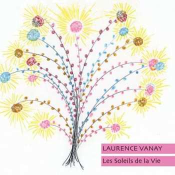 LP Laurence Vanay: Les Soleils de la Vie 450896