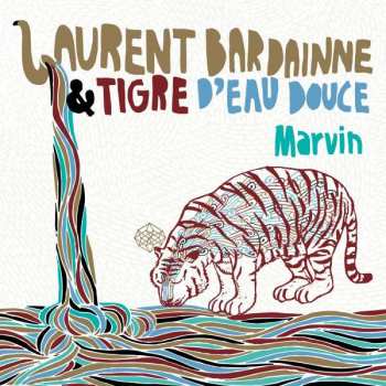 Album Laurent Bardainne & Tigre D'eau Douce: Marvin Ep