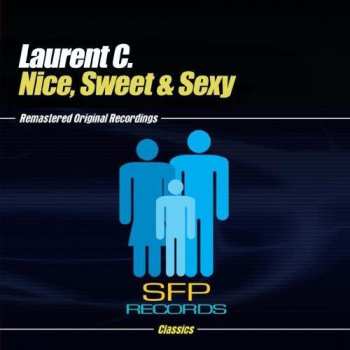 CD Laurent C.: Nice, Sweet & Sexy