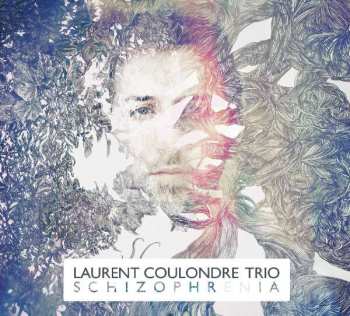 Album Laurent Coulondre Trio: Schizophrenia