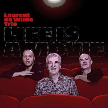 CD Laurent De Wilde: Life Is A Movie 444230