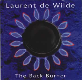 Album Laurent De Wilde: The Back Burner