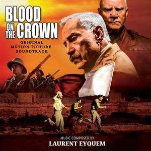 Laurent Eyquem: Blood On The Crown