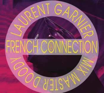 Album Laurent Garnier: As French Connection