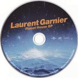 CD Laurent Garnier: Planet House EP DIGI 454579
