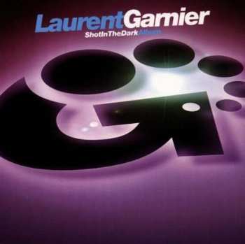 CD Laurent Garnier: Shot In The Dark 394087