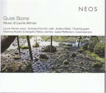 CD Laurie Altman: Quiet Stone: Music Of Laurie Altman 386911