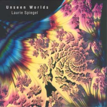 CD Laurie Spiegel: Unseen Worlds 373300