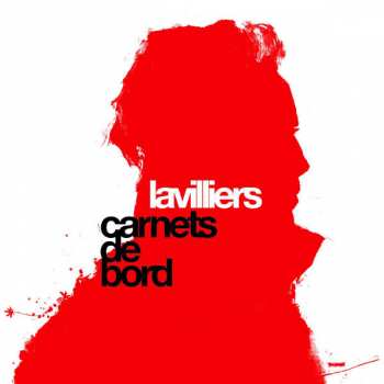 Album Bernard Lavilliers: Carnets De Bord