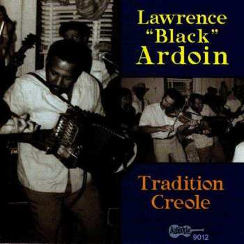 CD Lawrence Ardoin: Tradition Creole 523509