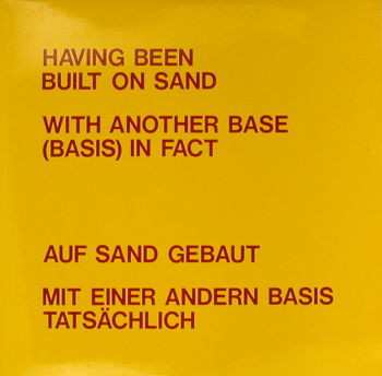 Lawrence Weiner: Having Been Built On Sand
