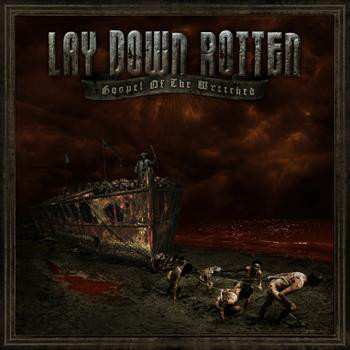 CD Lay Down Rotten: Gospel Of The Wretched 14516