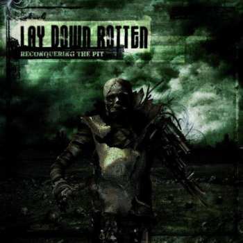 Album Lay Down Rotten: Reconquering The Pit