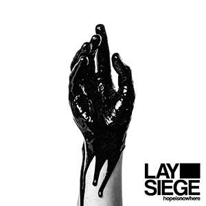 Album Lay Siege: Hopeisnowhere