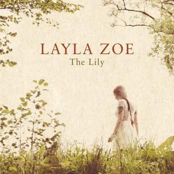 Album Layla Zoe: The Lily