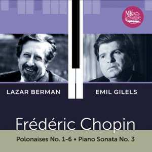 CD Lazar Berman: Chopin: Polonaises; Piano Sonata No. 3 in B minor  492583