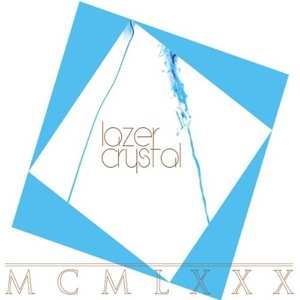 Album Lazer Crystal: MCMLXXX