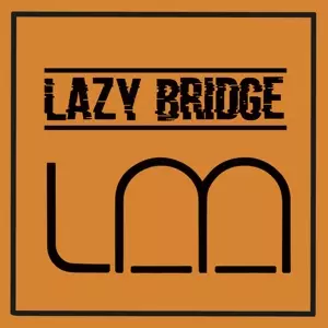 Lazy Bridge: Lazy Bridge