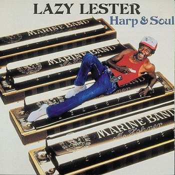 CD Lazy Lester: Harp & Soul 431128