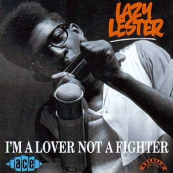 Album Lazy Lester: I'm A Lover Not A Fighter