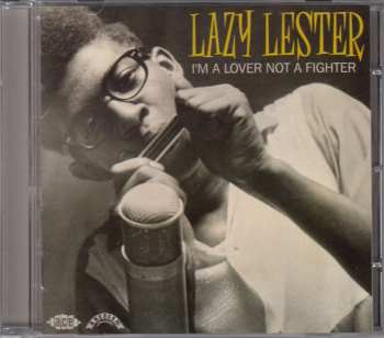 CD Lazy Lester: I'm A Lover Not A Fighter 509784