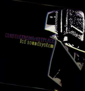 Album LCD Soundsystem: Confuse The Marketplace