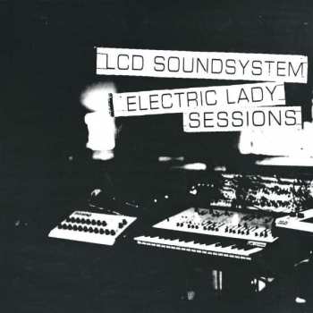 Album LCD Soundsystem: Electric Lady Sessions