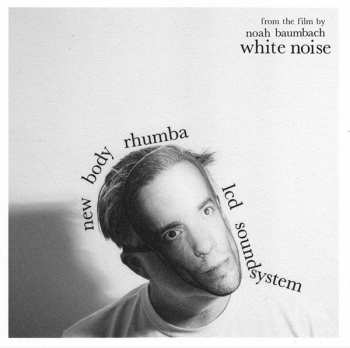 Album LCD Soundsystem: New Body Rhumba (From The Film White Noise)