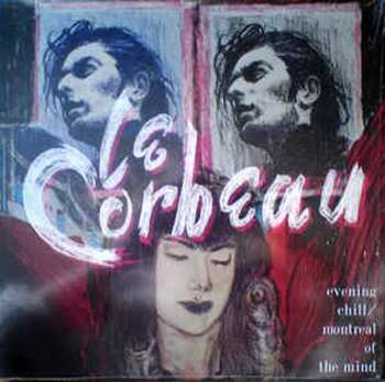 CD Le Corbeau: Evening Chill / Montreal Of The Mind 270683