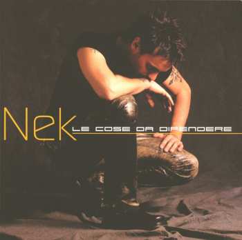 Album Nek: Le Cose Da Difendere