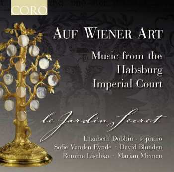 Album Le Jardin Secret: Music Auf Wiener Art – Music From The Habsburg Imperial Court