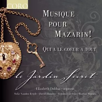 Musique Pour Mazarin! - Qui A Le Coeur A Tout